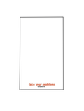 “face your problems“ towel